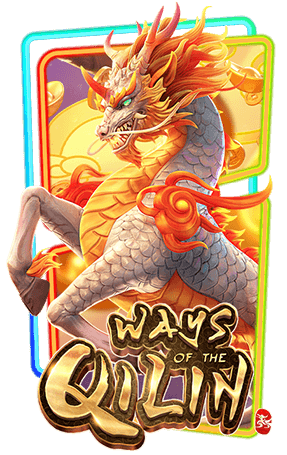 Ways of the Qilin - แนะนำ 5 เกมสล็อตช่วงตรุษจีน 2025 ปั่นแตกง่าย รองรับวอลเล็ท